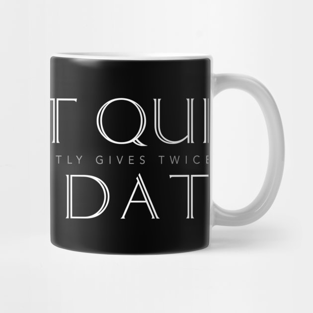 Latin Inspirational Quote: Bis Dat Qui Cito Dat (He Who Gives Promptly Gives Twice) by Elvdant